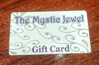 THE MYSTIC JEWEL GIFT CARD - Select From $10 to $400