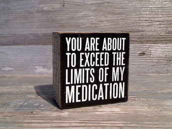 Exceed The Limits... 3" x 3" Mini Box Sign