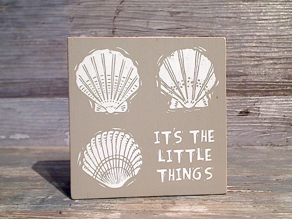 It's The Little Things 4" x 4" Block Sign