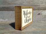 Welcome To Our Chaos 3" x 4" Mini Box Sign