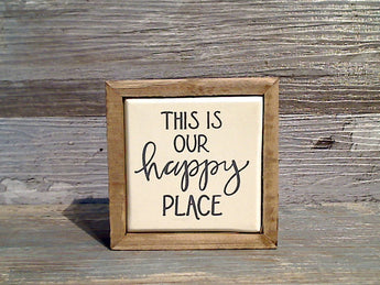 This Is Our Happy Place 3" x 3" Mini Box sign