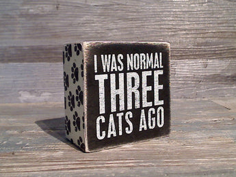 I Was Normal Three Cats Ago 3" x 3" Mini Box Sign
