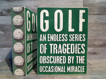 Golf An Endless Series Of Tragedies 8" x 6" Box Sign