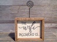 The Wifi Password Is... 4" x 5" Box Sign