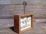 The Wifi Password Is... 4" x 5" Box Sign