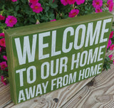 "Our Home Away From Home" Box Sign 10" x 15"